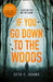 If You Go Down to the Woods by Seth C. Adams