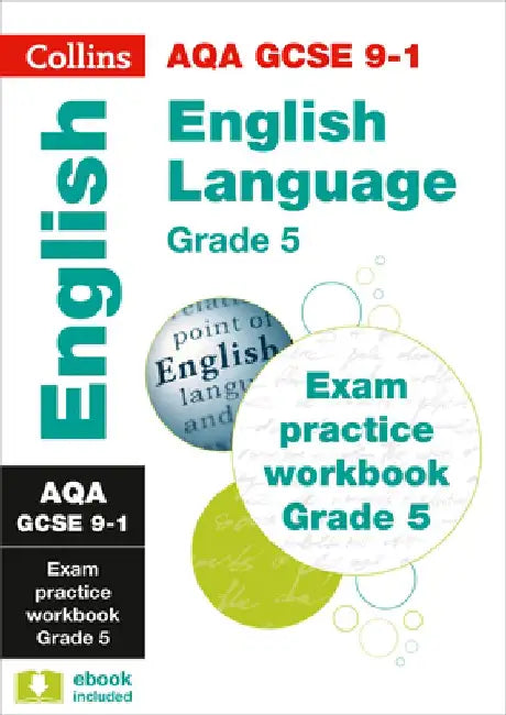 Collins GCSE 9-1 Revision - Aqa GCSE 9-1 English Language Exam Practice Workbook for Grade 5 by Collins Uk