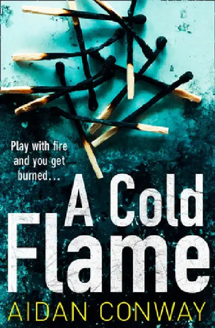 A Cold Flame by Aidan Conway