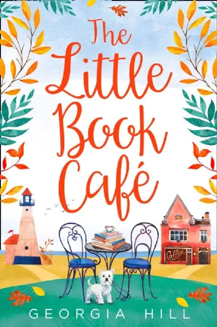 The Little Book Cafe by Georgia Hill