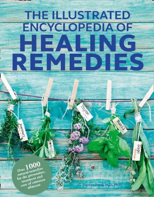 Healing Remedies, Updated Edition by M.D., Ph.D., C. Norman Shealy