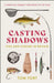 Casting Shadows: Fish and Fishing in Britain by Tom Fort
