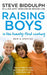 Raising Boys in the 21st Century by Steve Biddulph