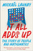 It All Adds Up by Mickael Launay