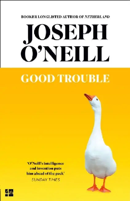 Good Trouble by Joseph O’Neill
