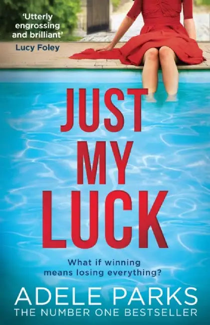 Just My Luck by Adele Parks