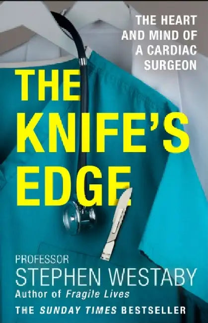 The Knife’s Edge by Stephen Westaby