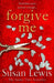 Forgive Me by Susan Lewis