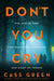 Don’t You Cry by Cass Green