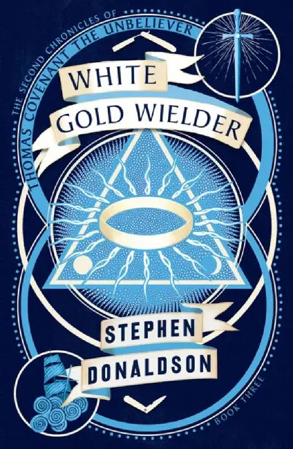 White Gold Wielder by Stephen Donaldson