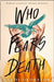 Who Fears Death by Nnedi Okorafor