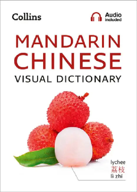 Collins Mandarin Chinese Visual Dictionary by Collins Dictionaries