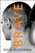 Brave by Rose Mcgowan