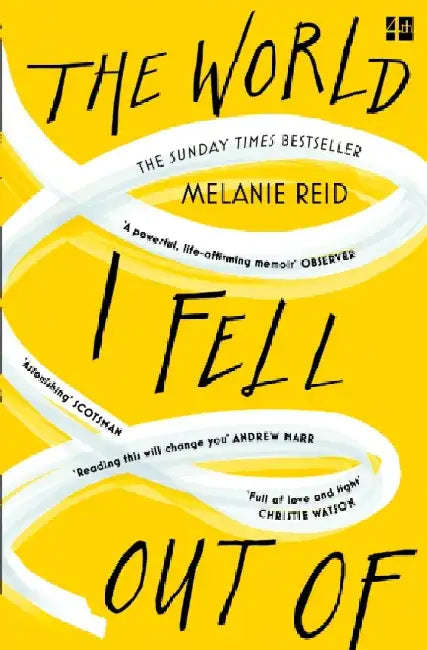 The World I Fell Out Of by Melanie Reid