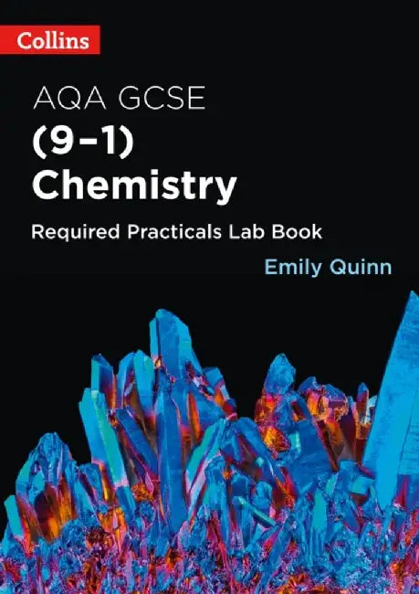 Collins GCSE Science 9-1 - Aqa Gsce Chemistry (9-1) Required Practicals Lab Book by Collins Gcse