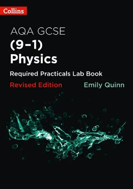 Collins GCSE Science 9-1 - Aqa Gsce Physics (9-1) Required Practicals Lab Book by Collins Gcse
