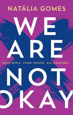 We Are Not Okay by Natalia Gomes