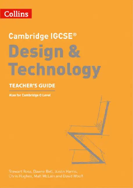 Cambridge International Examinations - Cambridge Igcse(r) Design and Technology Teacher's Guide by Collins