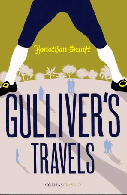 Gulliver’s Travels by Jonathan Swift