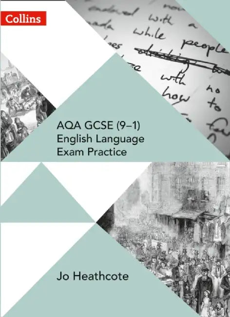 AQA GCSE (9–1) English Language Exam Practice by Jo Heathcote