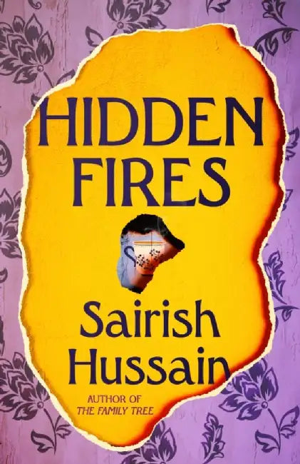 Hidden Fires by Sairish Hussain