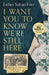 I Want You to Know We’re Still Here by Esther Safran Foer