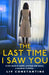 The Last Time I Saw You by Liv Constantine