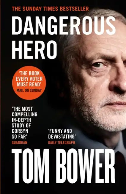 Dangerous Hero by Tom Bower