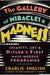 The Gallery of Miracles and Madness by Charlie English