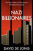 Nazi Billionaires by David de Jong