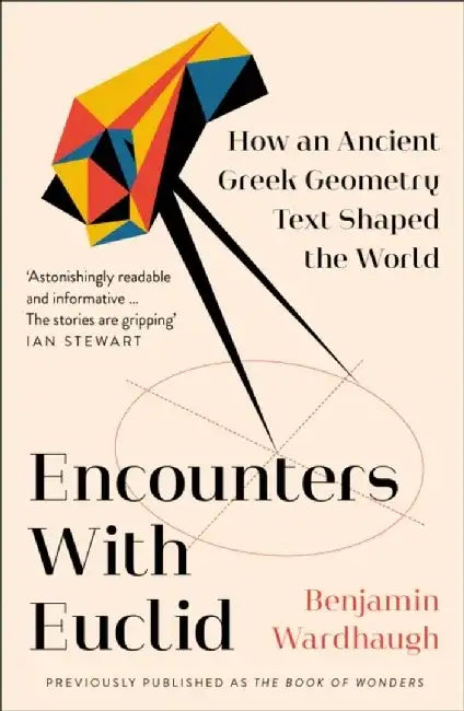 Encounters with Euclid by Benjamin Wardhaugh