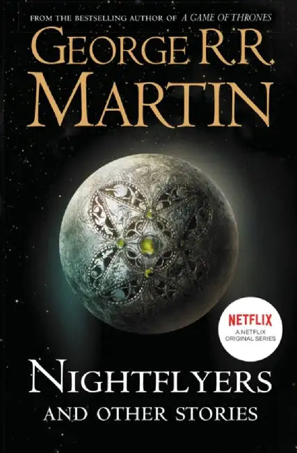 Nightflyers and Other Stories by George R. R. Martin