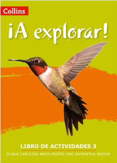 A Explorar: Workbook Level 3 by Diana Carolina Neva Prieto