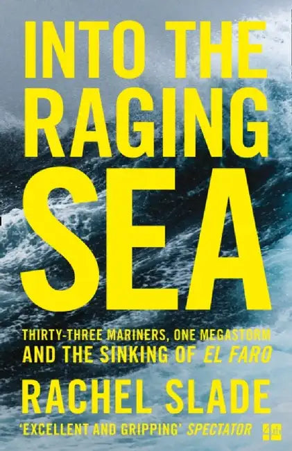 Into the Raging Sea by Rachel Slade