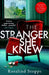 The Stranger She Knew by Rosalind Stopps