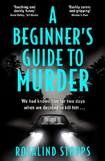 A Beginner's Guide to Murder by Rosalind Stopps