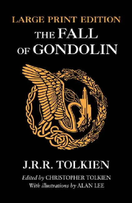 The Fall of Gondolin by J. R. R. Tolkien