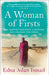 A Woman of Firsts by Sonia Leong