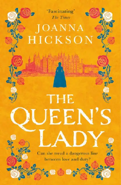 The Queen's Lady by Joanna Hickson