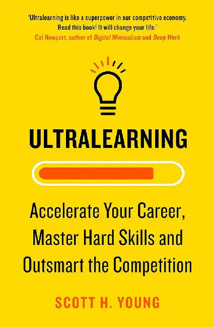 Ultralearning by Scott H. Young