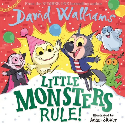 Little Monsters Rule! by David Walliams
