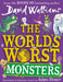 The World’s Worst Monsters by David Walliams