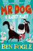 Mr Dog and the Rabbit Habit by Ben Fogle