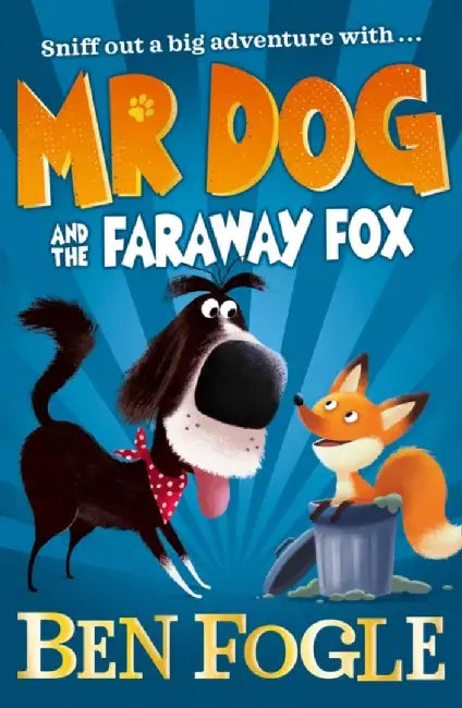 Mr Dog and the Faraway Fox by Ben Fogle
