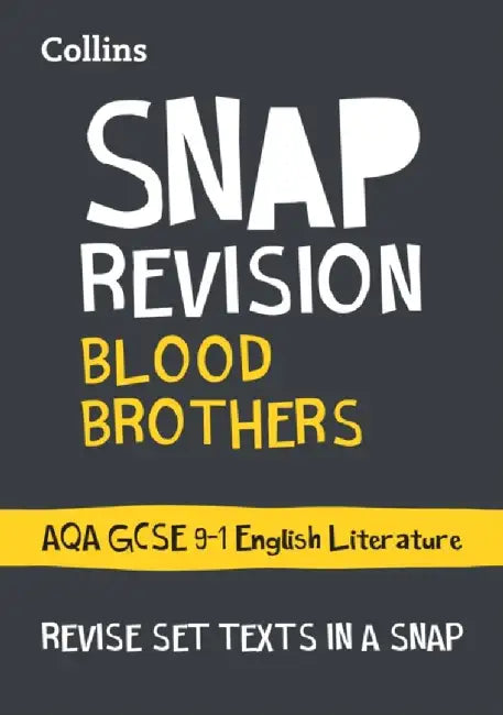 Collins GCSE 9-1 Snap Revision - Blood Brothers: Aqa GCSE 9-1 English Literature Text Guide by Collins Uk