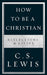 How to Be a Christian by C. S. Lewis