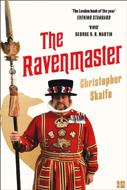 The Ravenmaster by Christopher Skaife