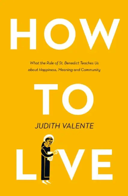 How to Live by Judith Valente