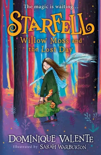 Starfell: Willow Moss and the Lost Day by Dominique Valente