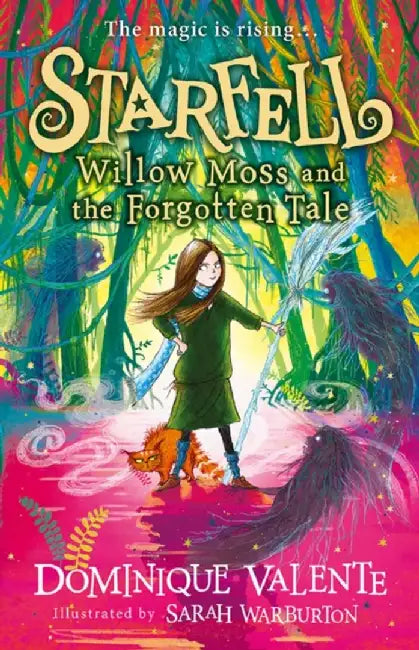 Starfell: Willow Moss and the Forgotten Tale by Dominique Valente